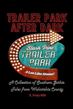 Trailer Park After Dark - Hill, Steven