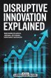 Disruptive Innovation Explained (eBook,... - Bild 1