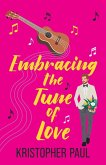 Embracing the Tune of Love Embracing the Tune of Love