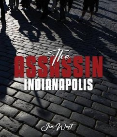 The Assassin Indianapolis (eBook, ePUB) Cover The Assassin Indianapolis (eBook, ePUB)