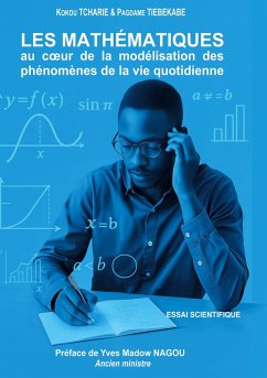 Cover Les Mathématiques au coeur de la modélisation des phénomènes de la vie quotidienne