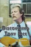 Discovering Tony Rice Discovering Tony Rice