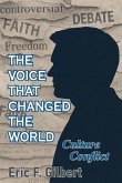 The Voice That Changed the World The Voice That Changed the World