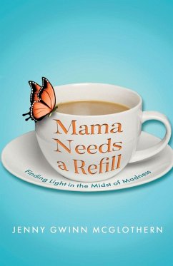 Mama Needs a Refill - Gwinn McGlothern, Jenny