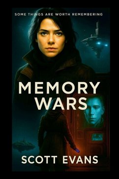 Memory Wars - Evans, Scott Memory Wars - Evans, Scott