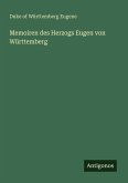 Memoiren des Herzogs Eugen von Württemberg Memoiren des Herzogs Eugen von Württemberg