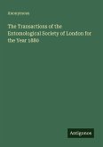 The Transactions of the Entomological Society of London for the Year 1880 The Transactions of the Entomological Society of London for the Year 1880