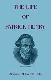 The Life of Patrick Henry The Life of Patrick Henry