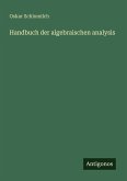 Handbuch der algebraischen analysis