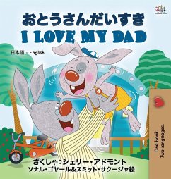 I Love My Dad (Japanese English Bilingual Edition)