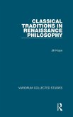 Classical Traditions in Renaissance Philosophy Classical Traditions in Renaissance Philosophy