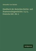 Handbuch der deutschen Reichs- und Staatenrechtsgeschichte / 2,2 2, Deutsche Zeit ; Bd. 2 Handbuch der deutschen Reichs- und Staatenrechtsgeschichte / 2,2 2, Deutsche Zeit ; Bd. 2