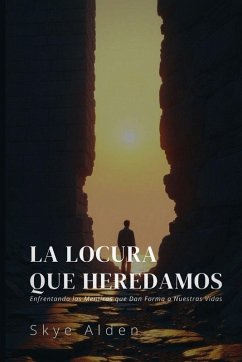 Cover La Locura que Heredamos