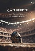 Zwei Brüder Zwei Brüder