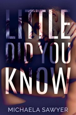 Little Did You Know - Sawyer, Michaela Little Did You Know - Sawyer, Michaela