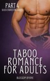 Taboo Romance for Adults - Part 4 - 50 Sex Stories for Adults (eBook, ePUB)