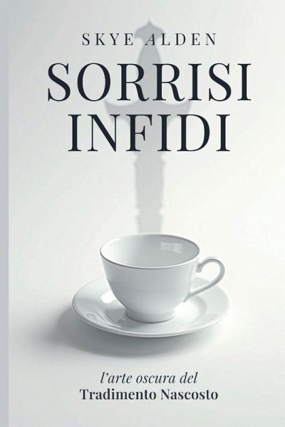 Sorrisi Infidi Sorrisi Infidi