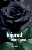 Injured Weight Of Silence Injured Weight Of Silence