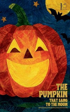 Cover The Pumpkin That Sang to the Moon And Other Bilingual Spanish-English Halloween Stories for Children