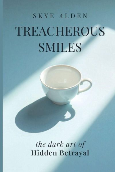 Treacherous Smiles Treacherous Smiles