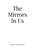 The Mirrors In Us The Mirrors In Us