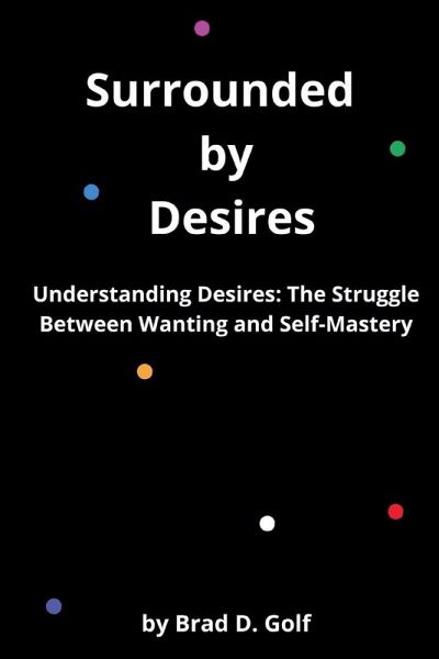 Surrounded by Desires Surrounded by Desires