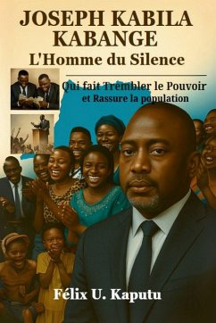 Joseph Kabila Kabange, L'Homme du Silence - Kaputu, Félix U