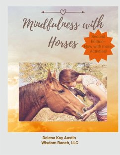 Mindfulness with Horses - Austin, Delena Mindfulness with Horses - Austin, Delena
