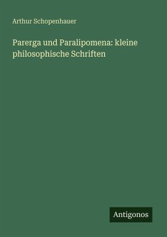 Cover Parerga und Paralipomena: kleine philosophische Schriften
