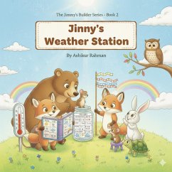 Jimmy's Weather Station (The Jimmy's Builder Series, #2) (eBook, ePUB) - Rahman, Ashikur