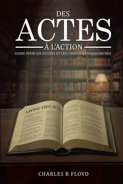 DES ACTES A L'ACTION - Floyd, Charles R