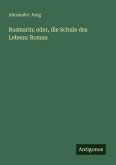 Rosmarin; oder, die Schule des Lebens: Roman