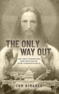 The Only Way Out (eBook, ePUB) - DiMarco, Tom The Only Way Out (eBook, ePUB) - DiMarco, Tom