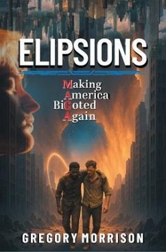 ELIPSIONS MAGA (eBook, ePUB) - Morrison, Gregory ELIPSIONS MAGA (eBook, ePUB) - Morrison, Gregory