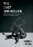 The Quiet Unravelling