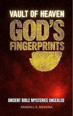 Vault of Heaven, God's Fingerprints (eBook, ePUB) Cover Vault of Heaven, God's Fingerprints (eBook, ePUB)