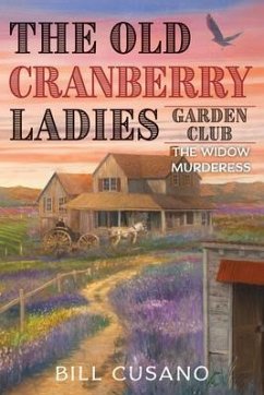 The Old Cranberry Ladies Garden Club (eBook, ePUB) Cover The Old Cranberry Ladies Garden Club (eBook, ePUB)