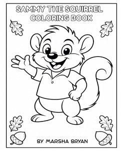 Sammy The Squirrel-Coloring Book - Bryan, Marsha