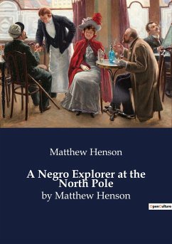Cover A Negro Explorer at the North Pole