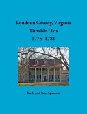 Loudoun County, Virginia Titheable Lists, 1775-1781 Loudoun County, Virginia Titheable Lists, 1775-1781