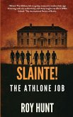 Slainte! The Athlone Job Slainte! The Athlone Job