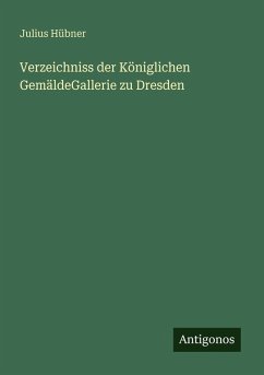 Cover Verzeichniss der Königlichen GemäldeGallerie zu Dresden