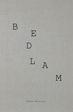 BEDLAM (eBook, ePUB) - Matarazzo, Andrew