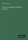 System des heutigen römischen Erbrechts