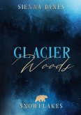 Glacier Woods: Snowflakes Glacier Woods: Snowflakes