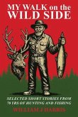 My Walk on the Wild Side (eBook, ePUB)