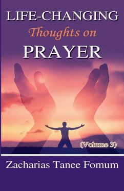Cover Life-Changing Thoughts on Prayer (Volume 3)