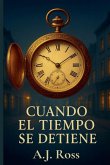 Cuando el Tiempo se Detiene