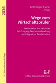 Wege zum Wirtschaftsprüfer Wege zum Wirtschaftsprüfer