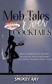 Mob Tales Over Cocktails (eBook, ePUB) Mob Tales Over Cocktails (eBook, ePUB)
